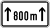 Zusatzschild 800 m