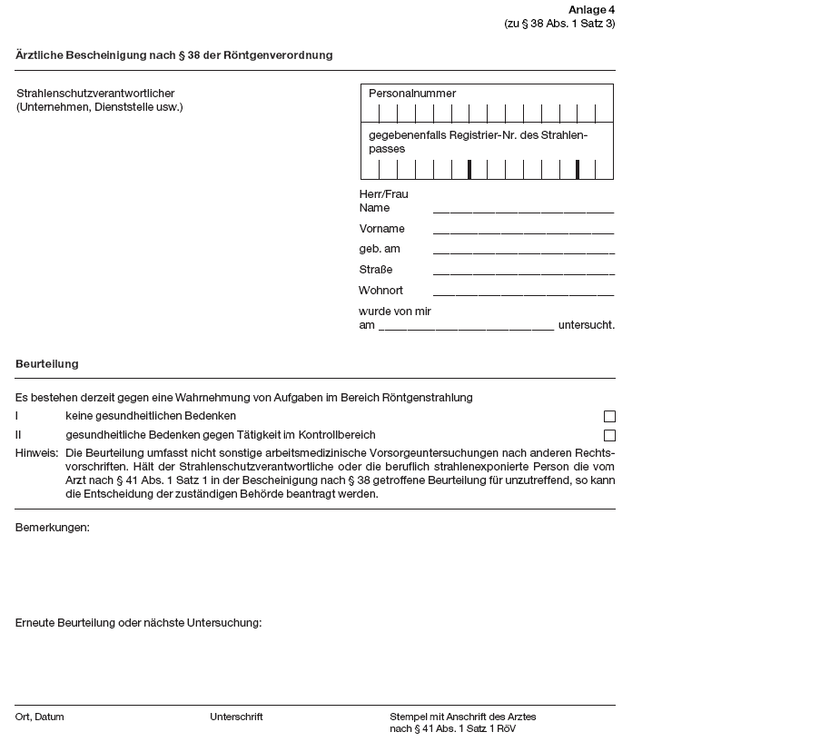 Ärztliche Bescheinigung nach  38 der Röntgenverordnung